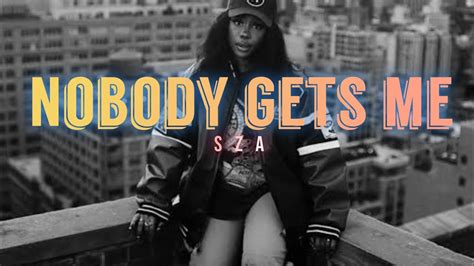 naked teen|SZA – Nobody Gets Me Lyrics